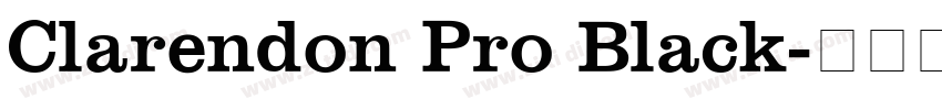 Clarendon Pro Black字体转换